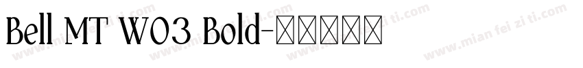 Bell MT W03 Bold字体转换